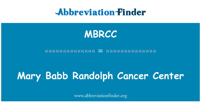MBRCC: מרכז הסרטן של רנדולף באב מרי