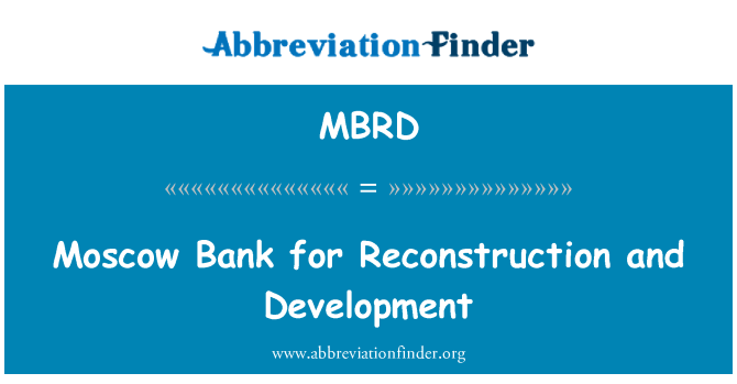 MBRD: Banca di Mosca per la ricostruzione e lo sviluppo