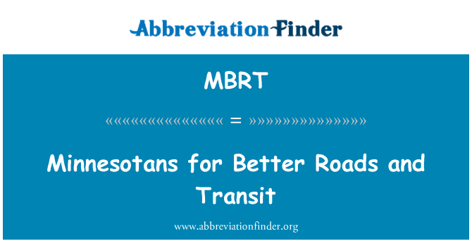 MBRT: Minnesotans for Better Roads and Transit