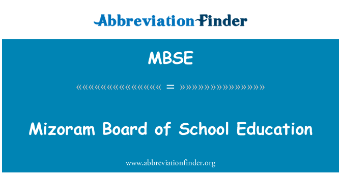 MBSE: Mizoram Board der schulischen Bildung