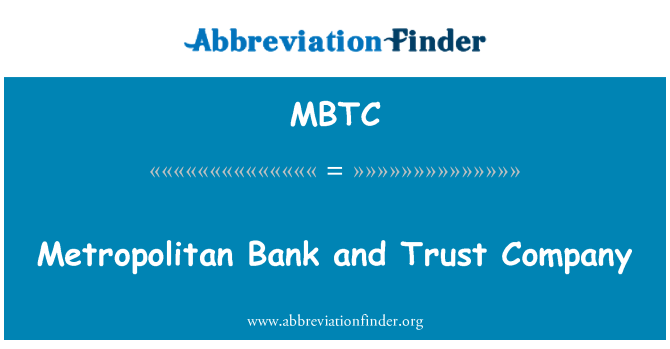 MBTC: Metropolitní Bank a Trust Company