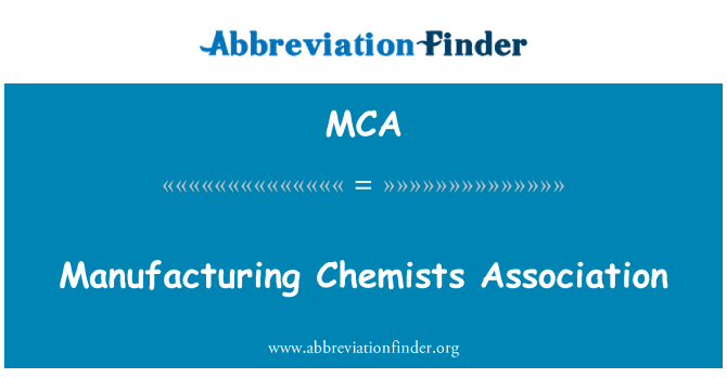 MCA: Manufaktur kimiawan Asosiasi