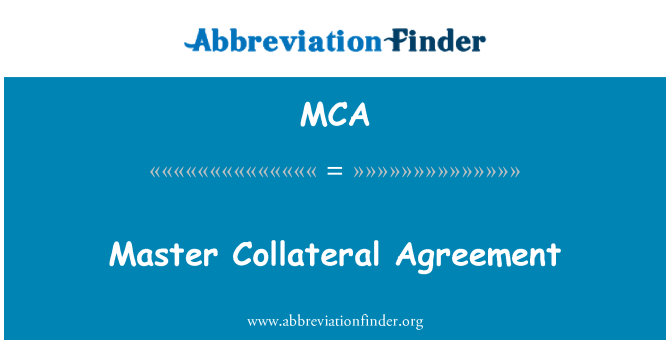 MCA: Glavni kolateral sporazuma