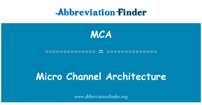 MCA: Micro Channel Architecture