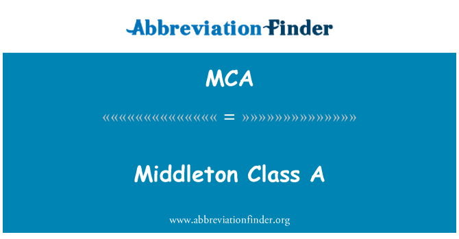 MCA: Middleton Class A