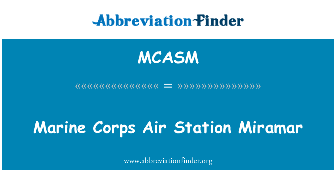 MCASM: Marine Corps Air Station Miramar