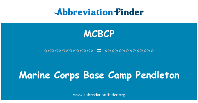 MCBCP: Marine Corps Base Camp Pendleton