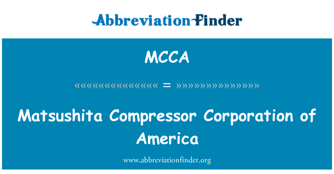 MCCA: Matsushita kompresor Corporation of America