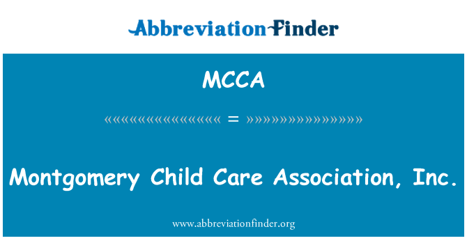 MCCA: Montgomery anak perawatan Asosiasi, Inc
