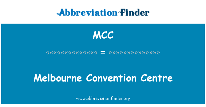 MCC: Melbourne Convention Centre