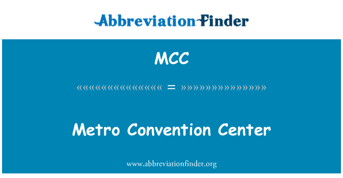 MCC: Metro Convention Center