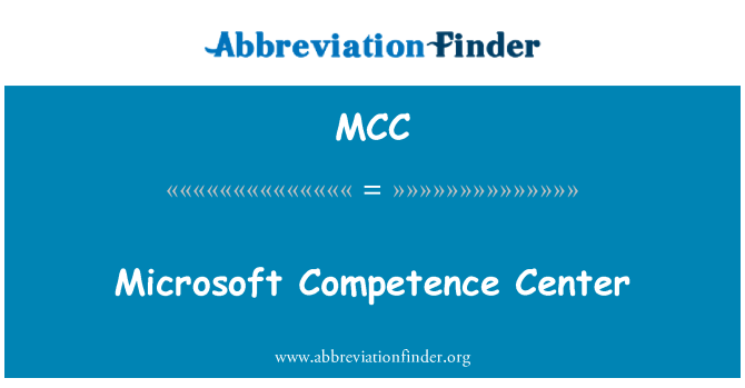 MCC: Microsoft Competence Center