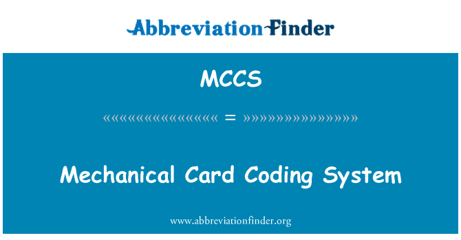 MCCS: Mechanical Card Coding System