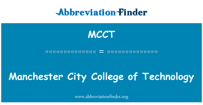 MCCT: Manchester City College, tehnoloģijas