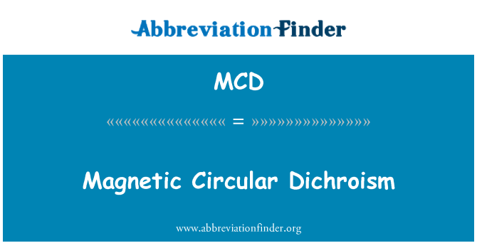 MCD: Magnetic Circular Dichroism