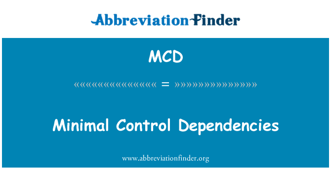 MCD: Kebergantungan kawalan yang minima