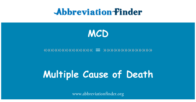 MCD: Multiple Cause of Death