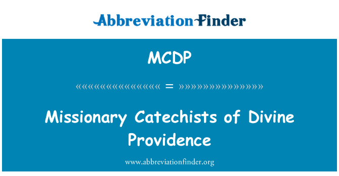 MCDP: الہی پروویڈنس کی مشنری کاٹیچسٹس