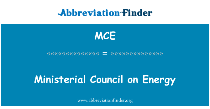 MCE: المجلس الوزاري حول الطاقة