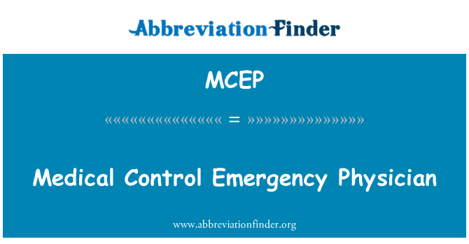 MCEP: Medical Control Emergency Physician