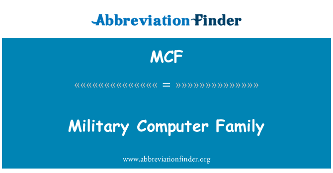 MCF: Teulu milwrol y cyfrifiadur