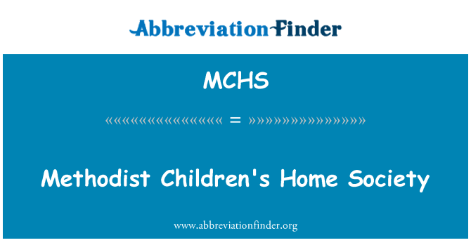 MCHS: Methodist barnas hjem Society