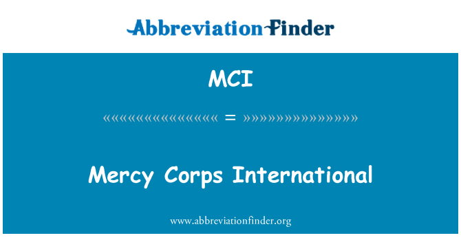 MCI: Mercy Corps International