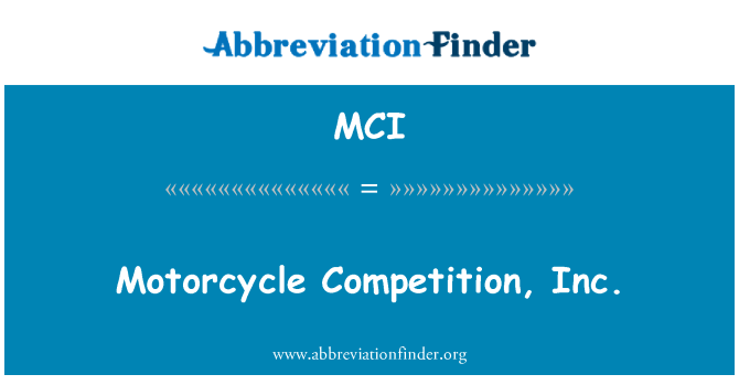 MCI: Moto Competition, Inc.