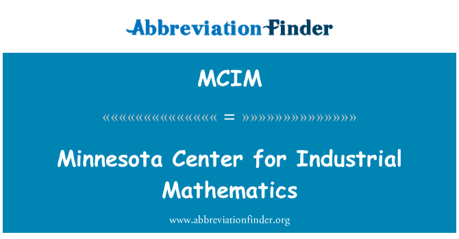 MCIM: Minnesota Center für industrielle Mathematik