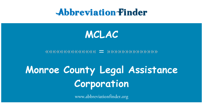 MCLAC: Monroe County právnu pomoc Corporation