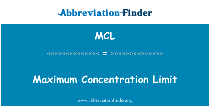 MCL: Límite de máxima concentración
