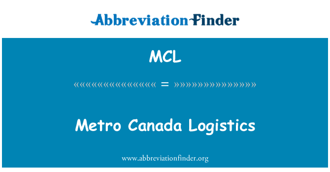 MCL: Canadà metro logística