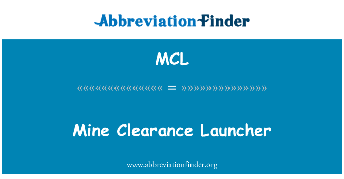 MCL: Mine Clearance Launcher