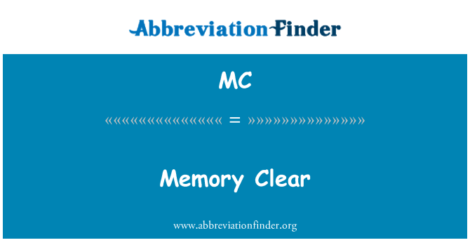 MC: Memory Clear