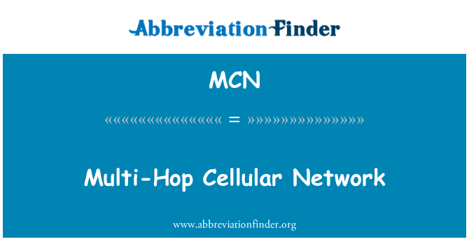 MCN: Multi-Hop Cellular Network