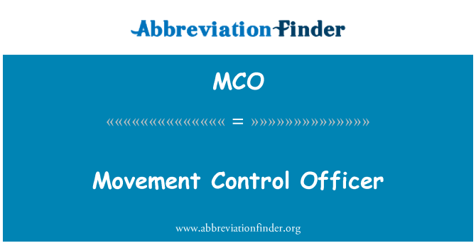 MCO: Movement Control Officer