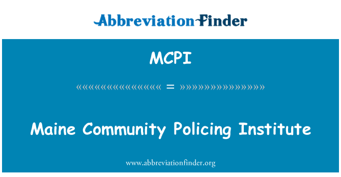 MCPI: Maine Community Policing Institute