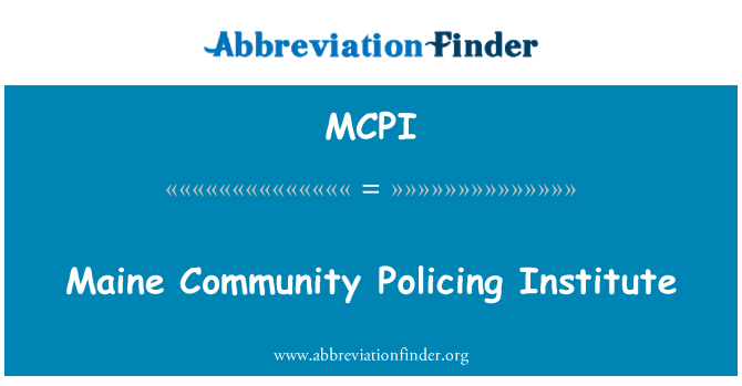 MCPI: Maine Community Policing Institut