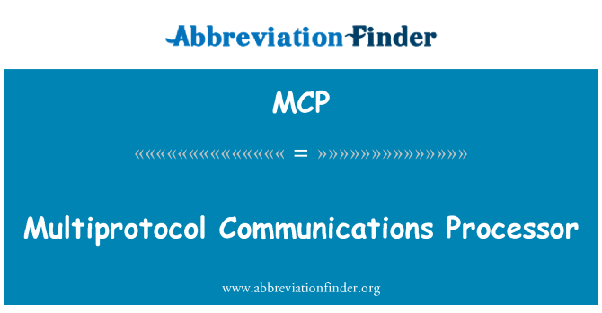 MCP: Kommunikációs többprotokollos processzor