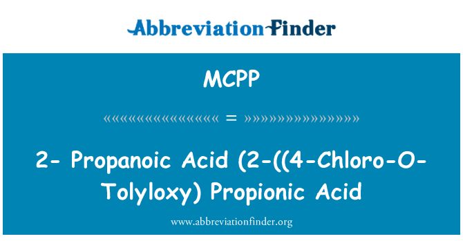 MCPP: 2 - پروپانواک تیزاب (2-((4-Chloro-O-Tolyloxy) پروپاوناک تیزاب