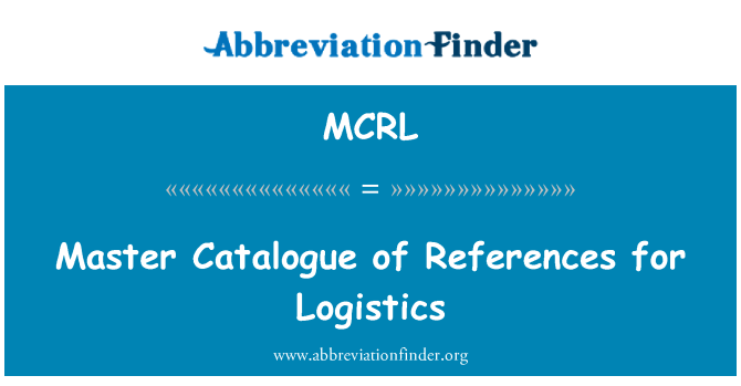 MCRL: Master Catalogue of References for Logistics