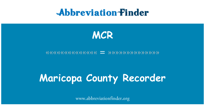 MCR: Maricopa County snemalnik