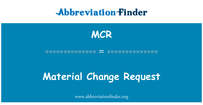 MCR: درخواست تغییر مواد