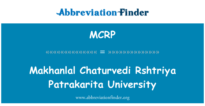 MCRP: Makhanlal Rshtriya Chaturvedi Patrakarita-Università