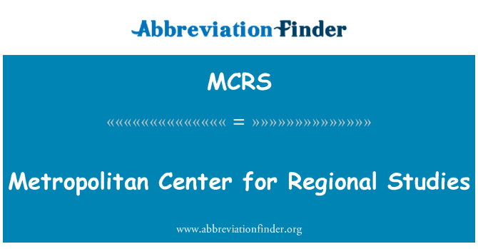 MCRS: Fetropolitan Canolfan ar gyfer astudiaethau rhanbarthol