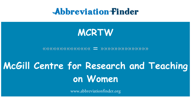 MCRTW: مركز ماكغيل للبحوث والتدريس في المرأة