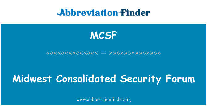 MCSF: Midwest Consolidated Security Forum