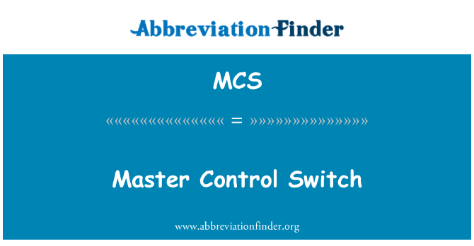 MCS: Comutatorul de control al Master