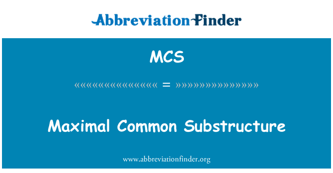 MCS: Maximal gemensamma underkonstruktion