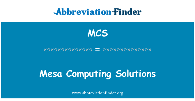 MCS: Atebion cyfrifiadura Mesa gan ddweud